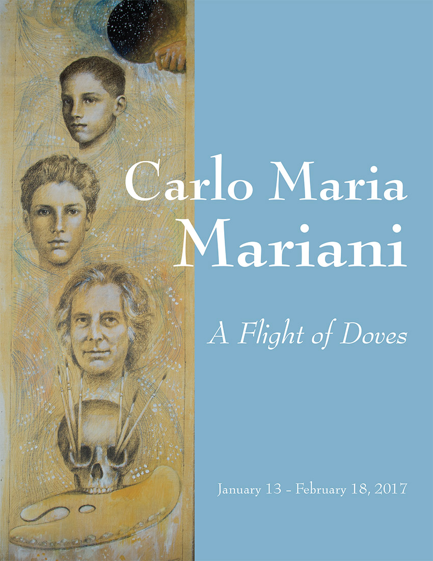 Carlo Maria Mariani. A Flight of Doves. January 13 - February 18,2017